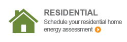 Schedule your residential home energy assessment